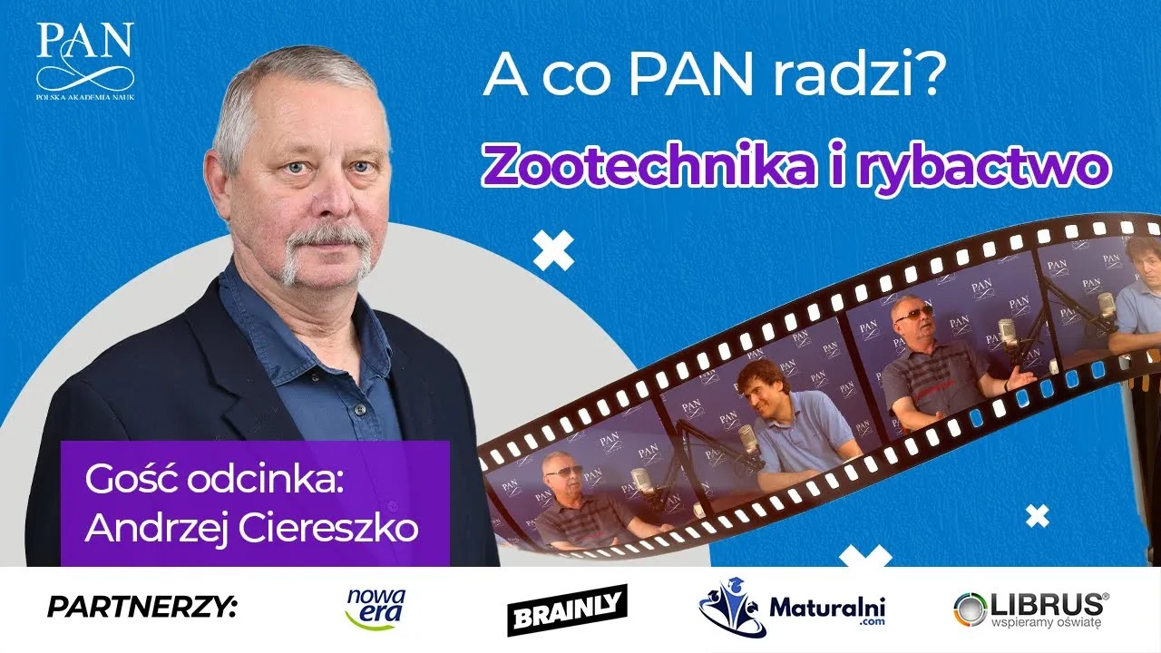 A co PAN radzi Zotechnika i rybactwo Andrzej Ciereszko